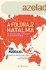 A FLDRAJZ HATALMA