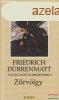 Friedrich Drrenmatt - Zrvlgy