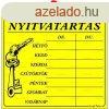 Informcis tbla, 20x17,5 cm, "Nyitvatarts", sr