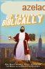 The Year of Living Biblically - A. J. Jacobs