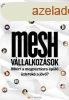 Mesh vllalkozsok - Mirt a megosztsra pl zletek a j