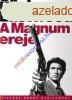 A magnum ereje 