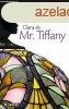 Susan Vreeland: Clara ?s Mr. Tiffany