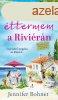 Jennifer Bohnet: Az n kis ttermem a Rivirn