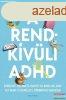 Penn s Kim Holderness - A rendkvli ADHD