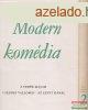 John Galsworthy - Modern komdia I-II. - A fehr majom / Cse
