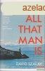 Szalay David - All That Man Is ...