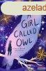 Amy Wilson - A Girl Called Owl
