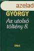 Moldova Gyrgy: Az utols tltny 8 Antikvr