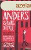 Jonas Jonasson - Hitman Anders and The Meaning of It All