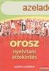 Orosz nyelvtani ttekts 2. kiads - Praktikus pldkkal