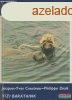 Jacques-Yves Cousteau, Philippe Diol - Vzi bartaink