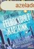 Elan Mastai - Felbolydult napjaink 