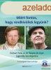 Eckhart Tolle-Wayne W. Dyer - Mirt fontos, hogy rendkvlie
