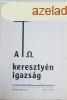 A keresztyn igazsg - Az Ordass Lajos Alaptvny negyedvi 