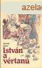 Istvn a vrtan - Hevesi dn