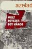 Volt egyszer egy vros - Vri Attila
