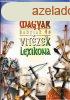 Magyar hadfiak s vitzek lexikona - Idrendi sorrendben - F