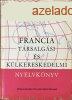 Francia trsalgsi s klkereskedelmi nyelvknyv - Dr. Sern