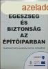 Munkahelyi egszsg s biztonsg az ptiparban - Tjkozta