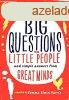 Big Questions from Little People: And Simple Answers from Gr