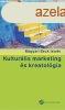 Kulturlis marketing s kreatolgia - Magyari Beck Istvn