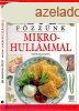 Fzznk mikrohullmmal (101 hasznos tlet) - Officina Nova