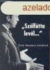 "Szlftta levl..." - vek Mensros Lszlval - A