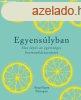 Egyenslyban - Angelique Panagos