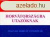 Hasznos titrs Horvtorszgba utazknak-Magyar-Horvth tis