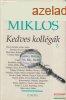 Vmos Mikls - Kedves kollgk 2