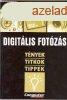 Digitlis fotzs - Tnyek, titkok, tippek - Computer Panor