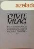 Civilvilg Egy nagyvrosi kzssgfejlesztsi modell tkrbe