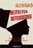 Rejtlyes betegsgek - Suzanne O&#039;Sullivan