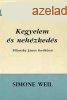 Kegyelem s nehzkeds - Simone Weil