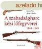 A SZABADSGHARC KZI LFEGYVEREI 1848-1849