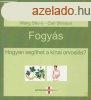 FOGYS - HOGYAN SEGTHET A KNAI ORVOSLS?