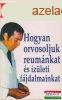 Christiaan Barnard - Hogyan orvosoljuk reumnkat s zleti 