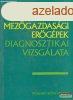 Kertsz Ferenc, Zombor Istvn - Mezgazdasgi ergpek diagn