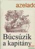 Ills Sndor - Bcszik a kapitny 