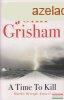 John Grisham - A Time To Kill