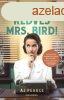 A. J. Pearce - Kedves Mrs. Bird!