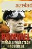 Afrika Korps - Rommel megllthatatlan hadserege Antikvr