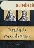 Istvn s Orseolo Pter - Magyar kirlyok s uralkodk 2.