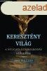 KERESZTNY VILG ? A NYUGATI GONDOLKODS SZLETSE