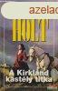 Victoria Holt - A Kirkland kastly titka