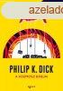 Philip K. Dick - A kozmosz bbjai