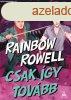 Rainbow Rowell - Csak gy tovbb