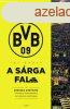 Uli Hesse - gy plt a Srga Fal - A Borussia Dortmund hihe
