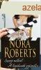 Nora Roberts - Szerep nlkl - A legdesebb gymlcs
